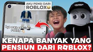 KENAPA BANYAK YANG PENSIUN DARI ROBLOX??