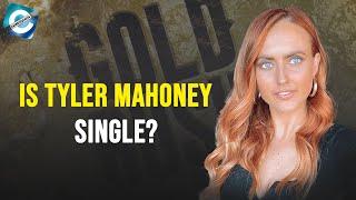 Who is Tyler Mahoney from Gold Rush?