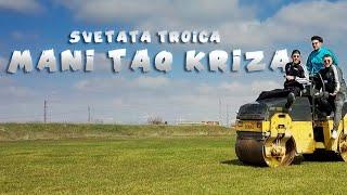 Mani Taq Kriza - GR!NGOD X SIIMBAD X SEZY (SVETATA TROICA Official Video)