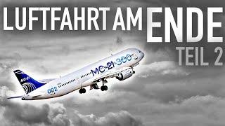 Russlands Flugzeugbau ist am Ende! Teil 2: MC-21! AeroNews