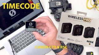 Using timecode on RODE WIRELESS PRO - Canon C70 & R5C