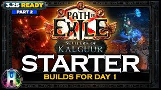 [PoE 3.25] LEAGUE STARTER BUILDS PT 2 - READY TO USE - SETTLERS OF KALGUUR - POE BUILDS