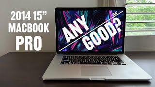 The 2014 15" MacBook Pro... Any Good?