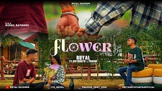 Ruyal X @kritarthtamtaofficial X Prachi | Flower (Official Music Video 2024) | RuyalRecords #love