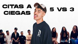 CITAS A CIEGAS | 5 HOMBRES VS 3 MUJERES