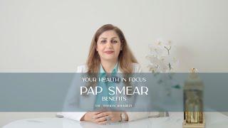 Understanding the Benefits of Pap Smear Tests | Dr. Shirin Kharazi Explains