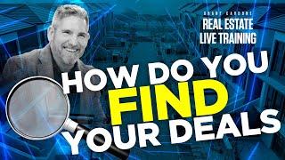 How do you find and pick your deals - Grant Cardone