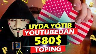 580$ YouTube orqali pul ishlash  |  Telefonda avtomatik pul ishlash