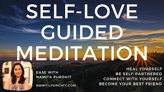 DO THIS EVERYDAY - Self Love Guided Meditation (Powerful)| Namita Purohit - Life Coach