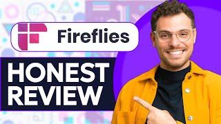 Fireflies AI Review - Watch Before Using