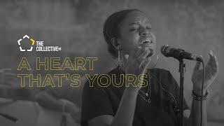 A Heart That's Yours | Worship Moment - The Collective UG