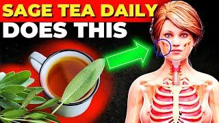 8 Reasons to Drink Sage Tea Daily (Health Benefits of Sage Tea)