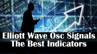 Top Swing Trading Indicators | Elliott Wave Oscillator Signals Indicator Testing