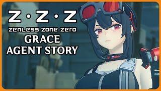 Full Grace Agent Story - Zenless Zone Zero