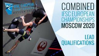 IFSC European Championships Moscow 2020 || Combined Lead qualifications