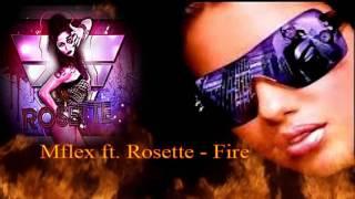 Mflex ft Rosette - Fire : ( HI-NRG ITALO DISCO )