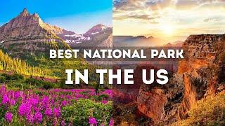 Top 10 National Parks to Visit in the US