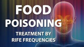 Food Poisoning - RIFE Frequencies Treatment - Energy & Quantum Medicine with Bioresonance