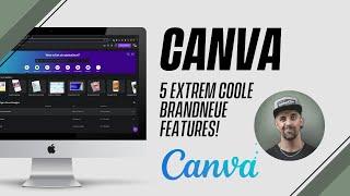 CANVA - 5 brandneue Features die du noch nicht kennst!
