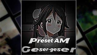 PRESET GEMSER GEMSER 1:1 - DJ CUMA JAGO BASINDIR KANE - IZUMI REINA️