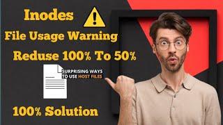 Cpanel -Disk Usage Warning & Inodes Problem / Solution / How To Control / Hindi/English]