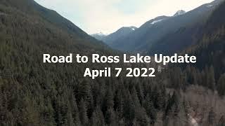 Road to Ross Lake Update