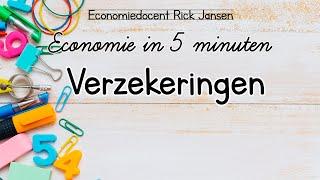 Economie in 5 minuten : Verzekeringen [EXAMENTRAINING]