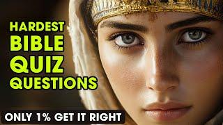 25 HARDEST BIBLE QUIZ TO TEST YOUR KNOWLEDGE | The Bible Quiz