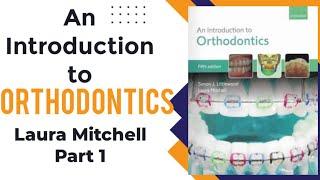 An Introduction to Orthodontics -Laura Mitchell Part 1 بالعربي