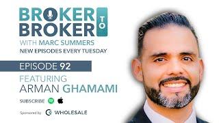 How To Anticipate, Manage, & Exceed Borrower Expectations (With Arman Ghamami) – Episode 92