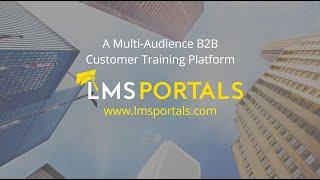 A Multi Audience B2B Customer Training Platform