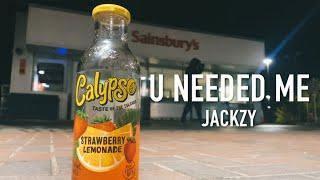 Jackzy - U Needed Me (Music Video)