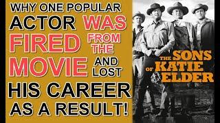 Why one POPULAR ACTOR was FIRED from THE SONS OF KATIE ELDER and lost his career as a result!