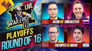 WARLORDS 3 MAIN EVENT Round of 16 DAY THREE - ACCM vs Vinch | TheViper vs Nicov