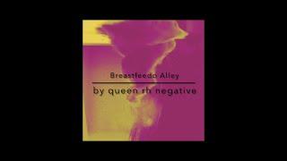 Breastfeedo Alley - Queen RH Negative