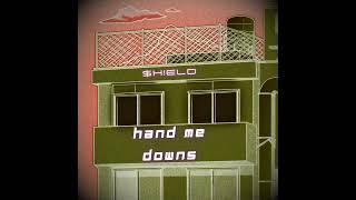 $h!eld- Hand Me Downs ( Freestyle )