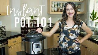 How to use the Instant Pot - Instant Pot 101 for Beginners