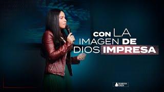 CON LA IMAGEN DE DIOS IMPRESA - Pastora Yesenia Then