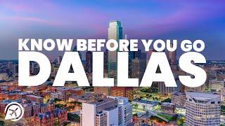 THINGS TO KNOW BEFORE YOU GO TO DALLAS