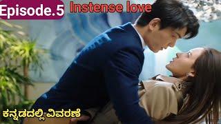 Instense love️|| Chinese drama|| Kannada in explain