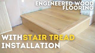 Expert Engineered Wood Flooring Installation with Stair Tread