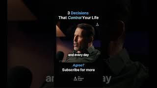 Tony Robbins: 3 decisions that control your life