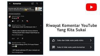 Cara Melihat Komentar YouTube Yang Saya Sukai