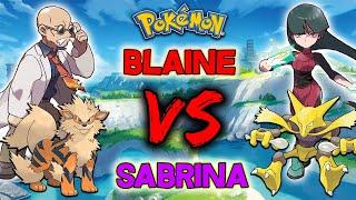 Blaine VS Sabrina...Then we FIGHT!