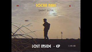 Socha Nahi - Sabat Batin | Lost Inside Ep | SkillMill Records