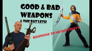 Good & Bad Weapons: KLINGON Bat'Leth VS STICK! Response to Shadiversity