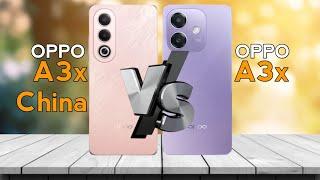 Ultimate Showdown: Oppo A3x China  vs Oppo A3x