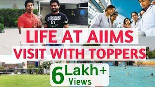 Life At AIIMS | A Small Visit With Toppers | Your Dream College | AIIMS Delhi