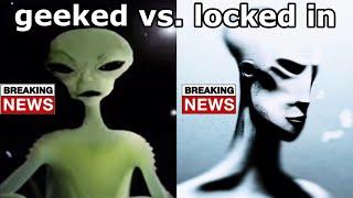 Geeked alien vs Locked in alien