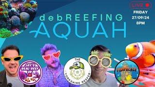 FridayLive:  DebReefing Aquah with The Yorkshire Reefer